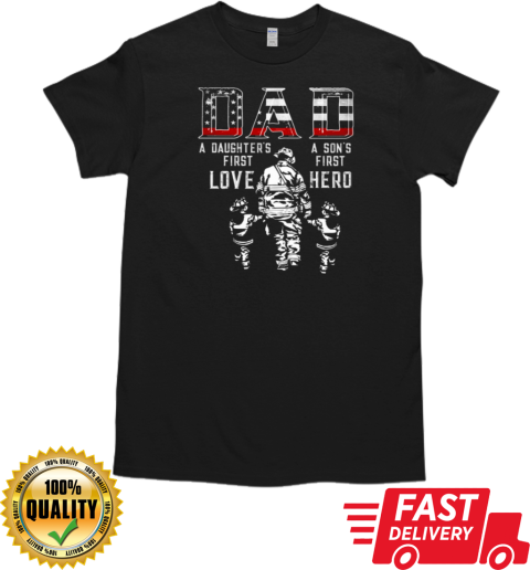 A Daughter's First Love A Son's First Hero Father's Day Firefighter T-Shirt Classic Men's T-shirt