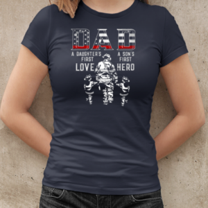 A Daughter's First Love A Son's First Hero Father's Day Firefighter T-Shirt Classic Women's T-shirt