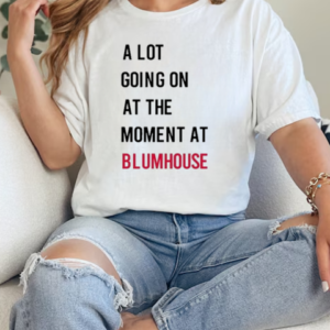 A Lot Going On At The Moment At Blumhouse S T-Shirt Classic Women's T-shirt