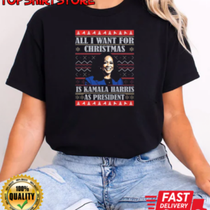 All I Want This Christmas Is Harris As President Ugly Christmas T-Shirt Classic Women's T-shirt