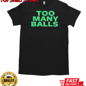 Athletic Too Many Balls T-Shirt Classic Men's T-shirt