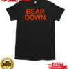 Bear Down T-Shirt Classic Men's T-shirt