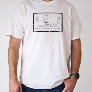 Beavis and Butt head boi oi oi oi oing or die T-Shirt Classic Men's T-shirt