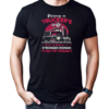 Being A Trucker's Wife To Leave And Provide For His Family T-Shirt Classic Men's T-shirt