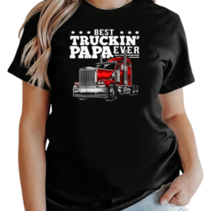 Best Truckin Papa Ever T-Shirt Classic Women's T-shirt