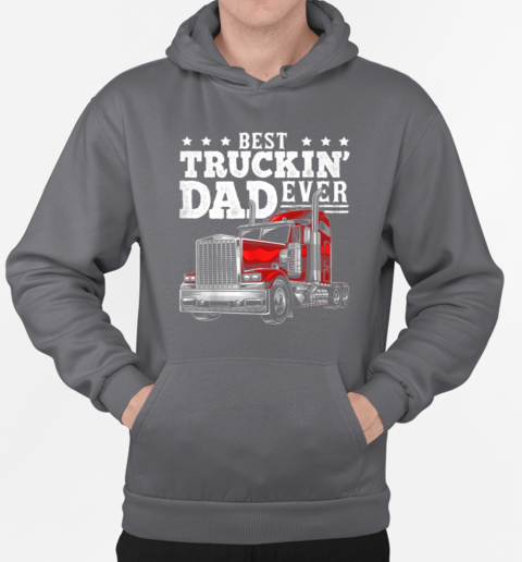 Best Truckin' Dad Ever Trucker T-Shirt Unisex Hoodie