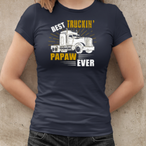 Best Truckin' Papaw Ever Trucker T-Shirt Classic Women's T-shirt