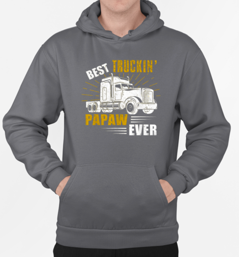 Best Truckin' Papaw Ever Trucker T-Shirt Unisex Hoodie