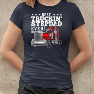 Best Truckin' Stepdad Ever Trucker T-Shirt Classic Women's T-shirt