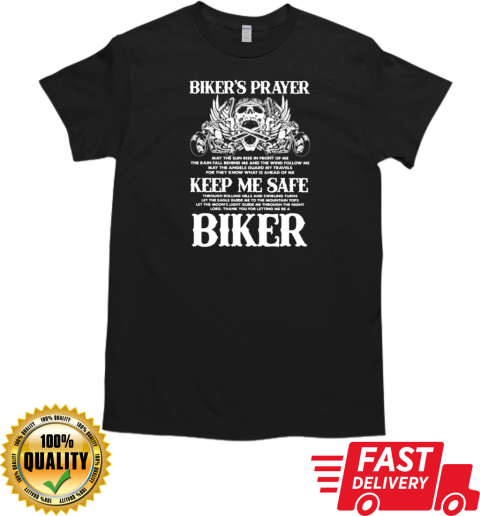 Biker's Prayer Keep Me Safe I'm A Biker T-Shirt Classic Men's T-shirt