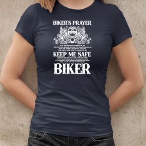 Biker's Prayer Keep Me Safe I'm A Biker T-Shirt Classic Women's T-shirt