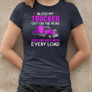 Bless My Trucker Out On The Road Big Rig Truck Trucker T-Shirt Classic Women's T-shirt