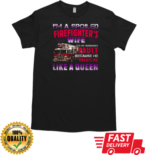 Blessed By God Spoiled By My Firefighter's Protected By Both T-Shirt Classic Men's T-shirt