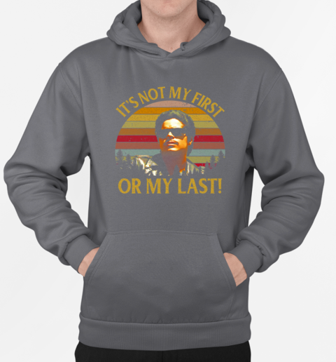 Bob Morales La Bamba It's Not My First Or My Last Vintage T-Shirt Unisex Hoodie