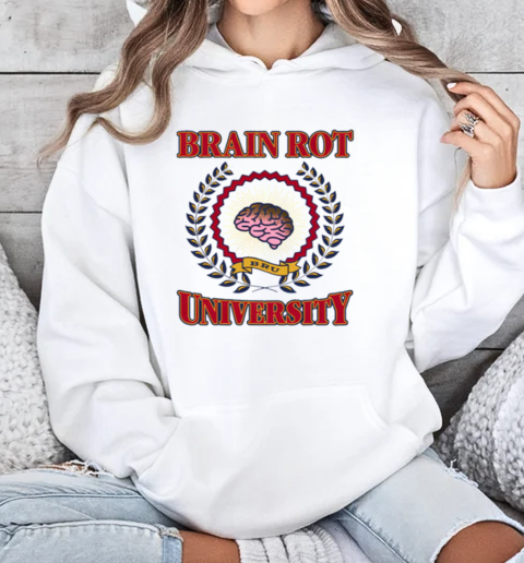 Brain Rot University T-Shirt Unisex Hoodie