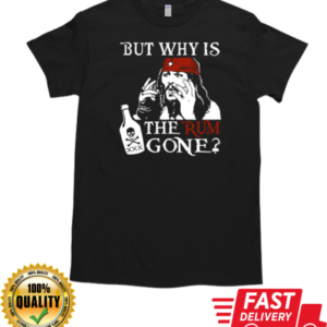 But Why is the Rum Gone T-Shirt Classic Men's T-shirt