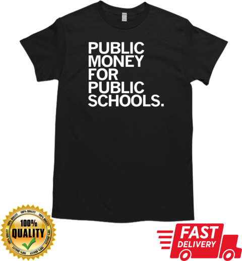 CEA public money for public schools T-Shirt Classic Men's T-shirt