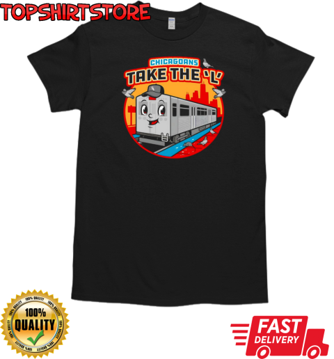 Chicagoans Take The L T-Shirt Classic Men's T-shirt