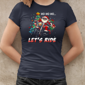 Christmas Ho Ho Ho Let's Ride Funny Xmas Biker T-Shirt Classic Women's T-shirt