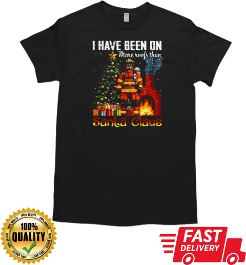 Christmas I Have Been On More Roofs Than Santa Claus T-Shirt Classic Men's T-shirt