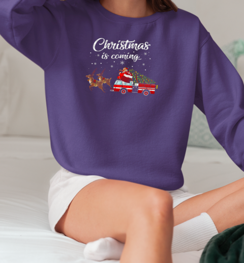 Christmas Is Coming Firefighter T-Shirt Unisex Sweatshirt