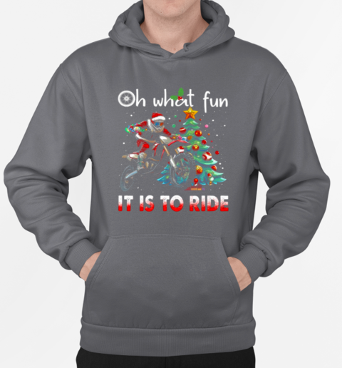 Christmas Oh What Fun Dirt Bike Funny Xmas Motorcross T-Shirt Unisex Hoodie