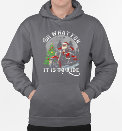 Christmas Oh What Fun ItIs To Ride T-Shirt Unisex Hoodie