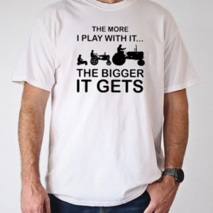 Cool The More I Play With It The Bigger It Gets T-Shirt Classic Men's T-shirt