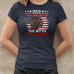 Dad The Firefighter The Myth The Legend T-Shirt Classic Women's T-shirt