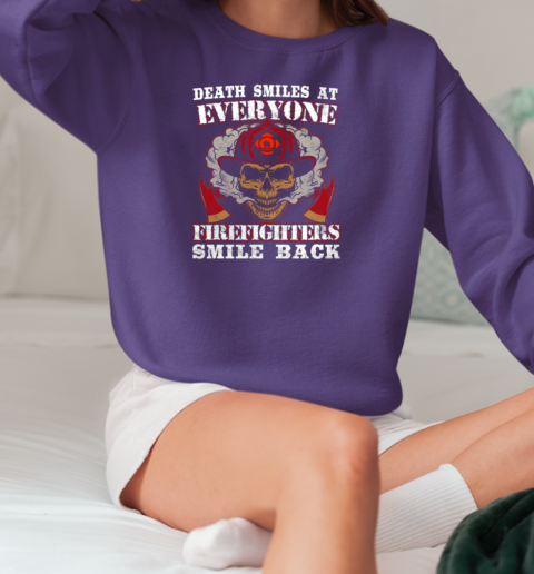 Death Smiles at Everyone Firefighter Smile T-Shirt Unisex Sweatshirt