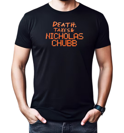 Death Taxes and Nicholas Chubb T-Shirt Classic Men's T-shirt