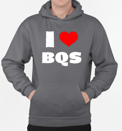 Design I Love Bqs T-Shirt Unisex Hoodie