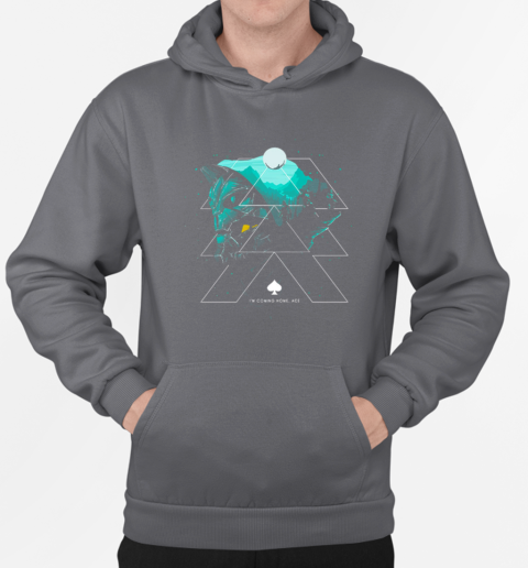 Destiny I'm Coming Home Ace T-Shirt Unisex Hoodie