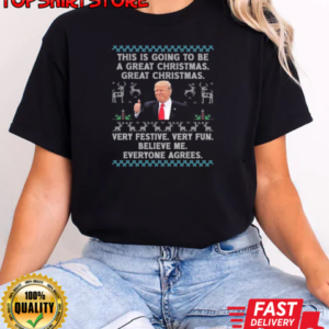 Donald Trump This Is Going To Be A Great Cheriams Great Christmas Ugly Christmas 2024 T-Shirt Classic Women's T-shirt