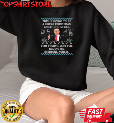 Donald Trump This Is Going To Be A Great Cheriams Great Christmas Ugly Christmas 2024 T-Shirt Unisex Sweatshirt