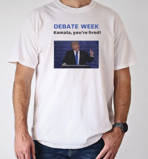 Donald Trump debate week Kamala you're fired T-Shirt Classic Men's T-shirt