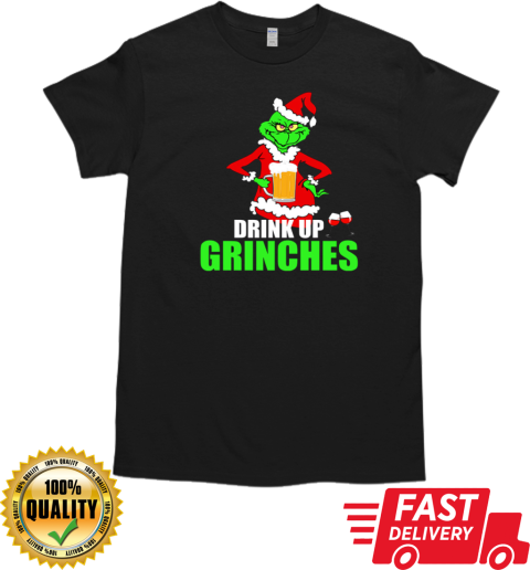 Drink Up Grinches T-Shirt Classic Men's T-shirt