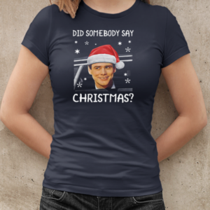 Dumb And Dumber Did Somebody Say Christmas T-Shirt Classic Women's T-shirt