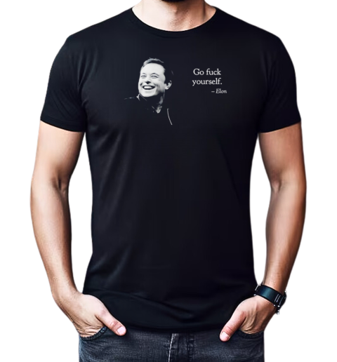 Elon go fuck yourself T-Shirt Classic Men's T-shirt