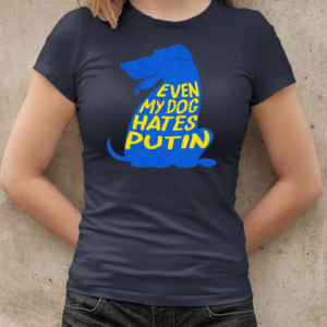 Even my dog hates Putin T-Shirt Classic Women's T-shirt