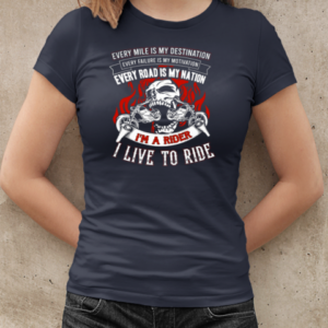 Every Road Is My Nation I'm A Biker Live To Ride T-Shirt Classic Women's T-shirt