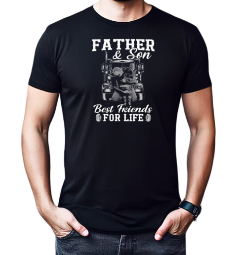 Father And Son Best Friends For Life Trucker T-Shirt Classic Men's T-shirt