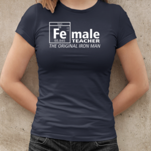 Female Teacher The Original Iron Man T-Shirt Classic Women's T-shirt