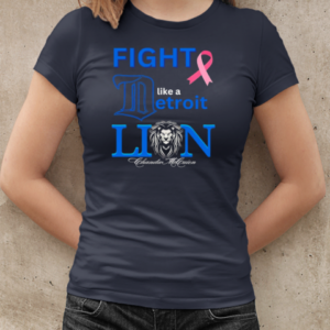 Fight like a Detroit Lion T-Shirt Classic Women's T-shirt