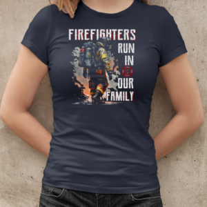 Firefighters Run In Our Family T-Shirt Classic Women's T-shirt