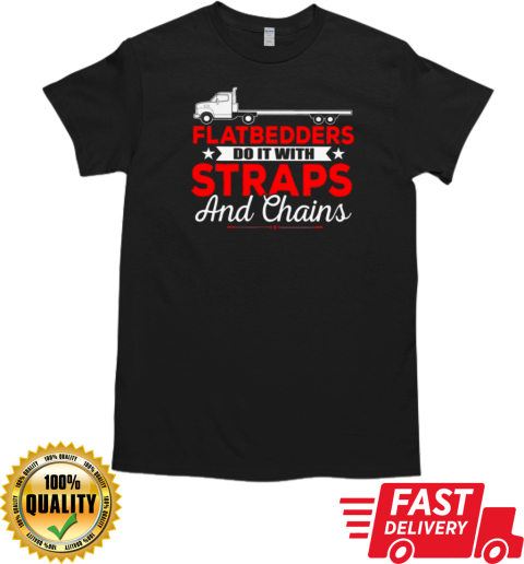 FlatBedders Do It Trucker T-Shirt Classic Men's T-shirt