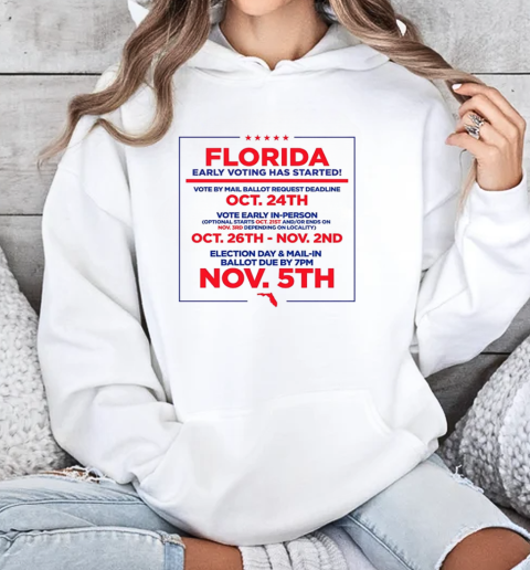 Florida early voting has started T-Shirt Unisex Hoodie