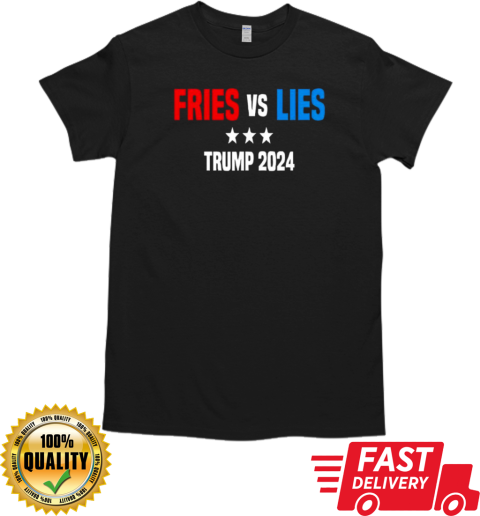 Fries vs Lies Pro Trump Vance 2024 T-Shirt Classic Men's T-shirt