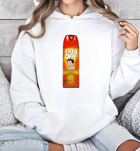 Frig off spray T-Shirt Unisex Hoodie