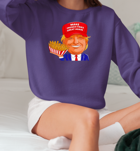 Funny Trump 2024 French Fry Make French Fries Great Again Cartoon T-Shirt Unisex Sweatshirt